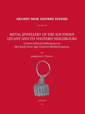 cover image of Metal Jewellery of the Southern Levant and its Western Neighbours